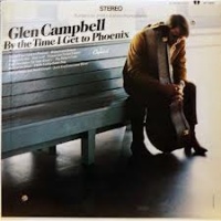 Glen Campbell - By The Time I Get To Phoenix